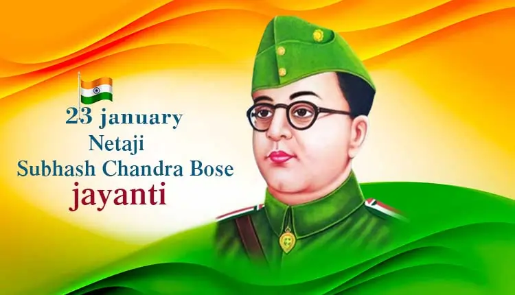 Subhas Chandra Bose Jayanti 2025
